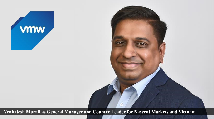VMware Appoints Venkatesh Murali as General Manager and Country Leader Nascent Markets and Vietnam
