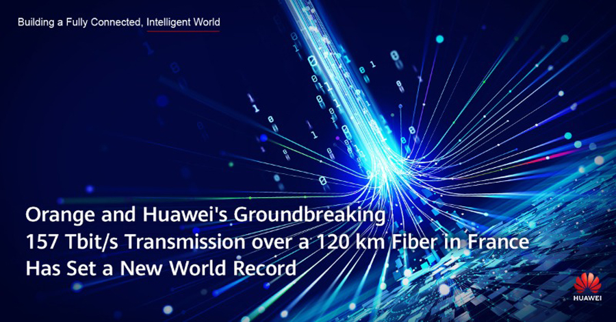 Orange and Huawei s Groundbreaking 157 Tbit s Transmission over a 120 km Fiber in France Has Set a New World Record